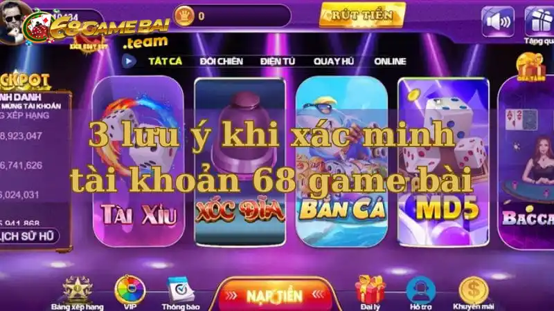 Cách xác minh tài khoản 68 game bài bằng 4 bước đơn giản 4 3 lưu ý khi xác minh tài khoản 68 game bài